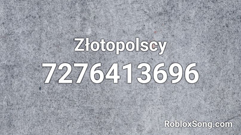 Złotopolscy Roblox ID