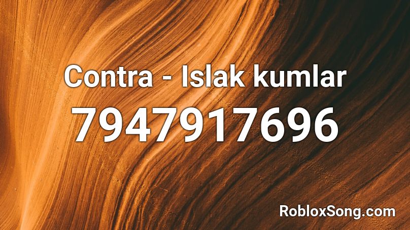 Contra - Islak kumlar Roblox ID