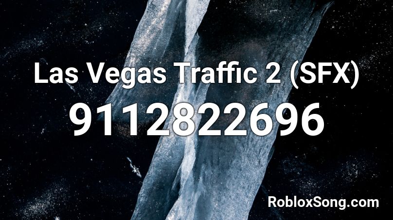 Las Vegas Traffic 2 (SFX) Roblox ID
