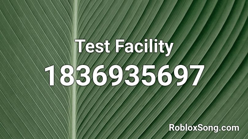 Test Facility Roblox ID