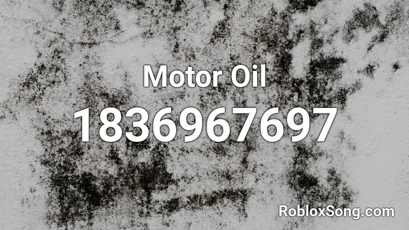 Motor Oil Roblox ID