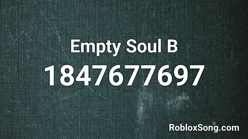 Empty Soul B Roblox ID