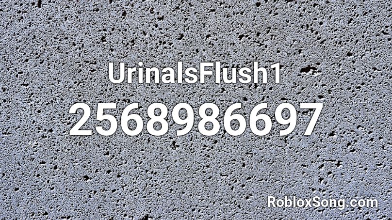 UrinalsFlush1 Roblox ID