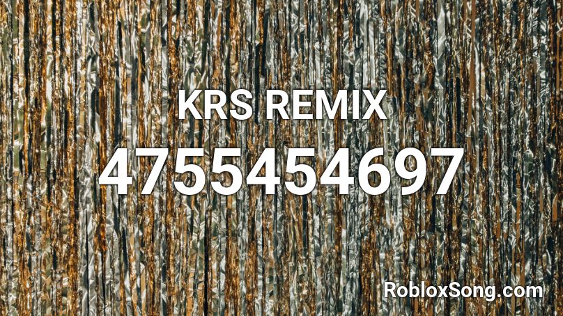 KRS REMIX Roblox ID