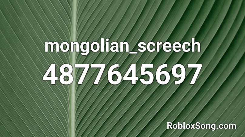 mongolian_screech Roblox ID