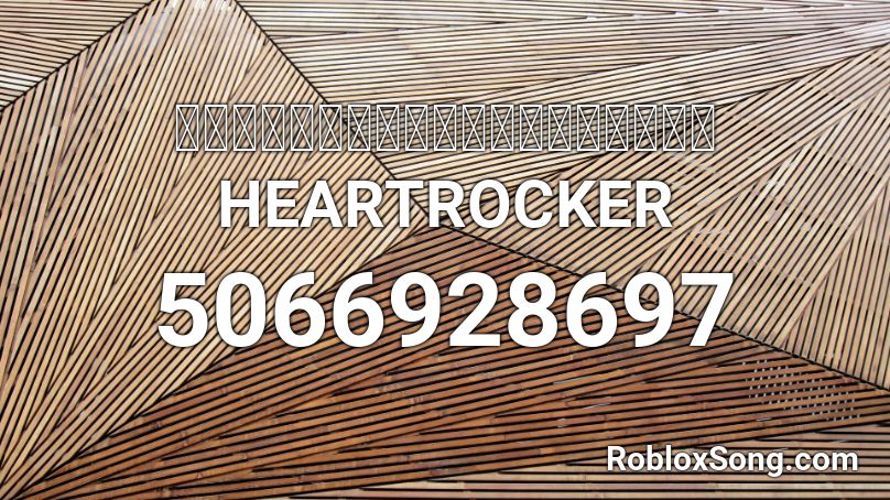 แจกซาวห วเราะของพ Heartrocker Roblox Id Roblox Music Codes - bakugou singing roblox id