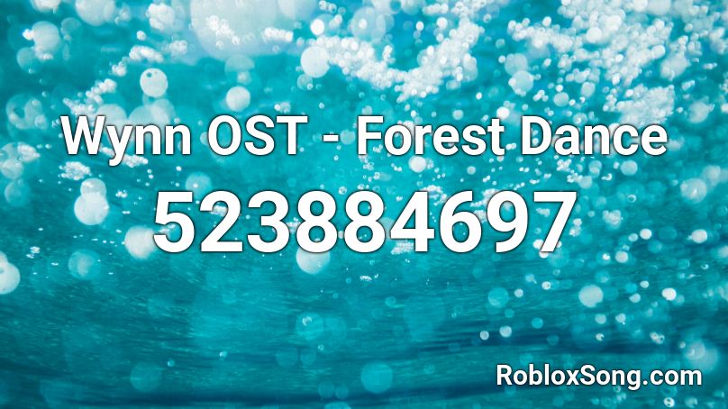 Wynn OST - Forest Dance Roblox ID