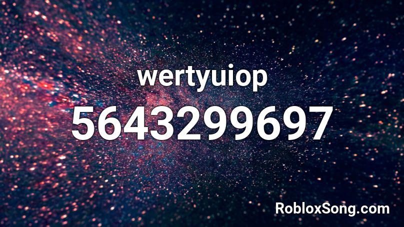 wertyuiop Roblox ID