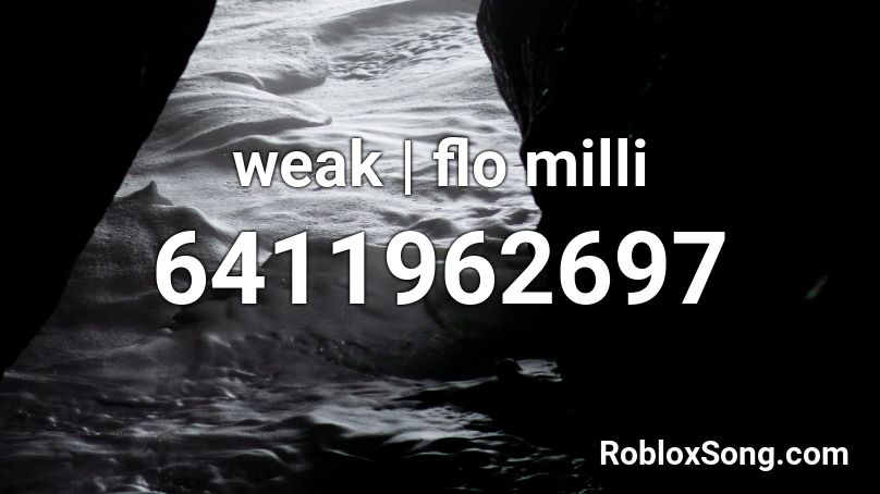 weak | flo milli Roblox ID