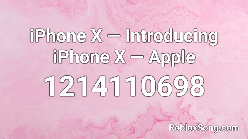 iPhone X — Introducing iPhone X — Apple Roblox ID