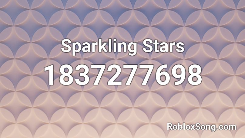 Sparkling Stars Roblox ID