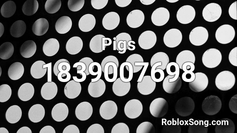 Pigs Roblox ID