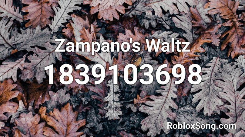 Zampano's Waltz Roblox ID