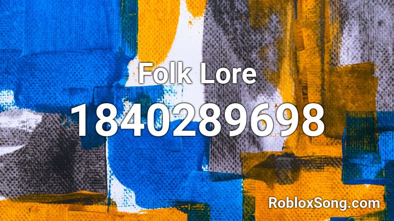 Folk Lore Roblox ID
