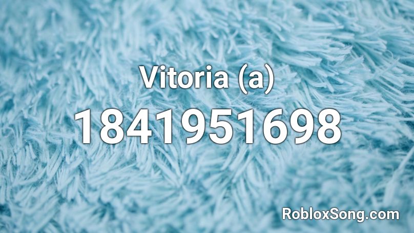 Vitoria (a) Roblox ID