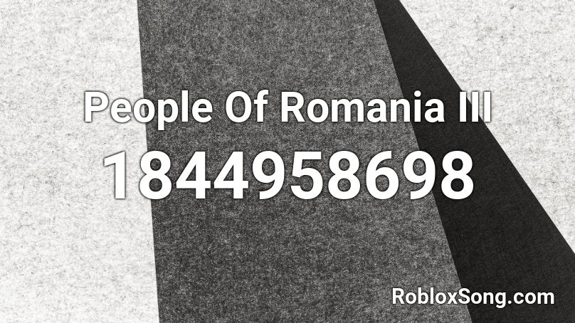 People Of Romania III Roblox ID