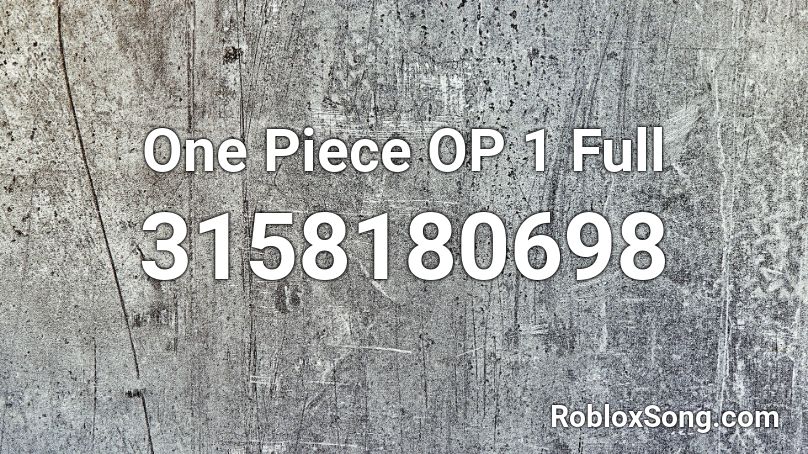 One Piece OP 1 Full Roblox ID
