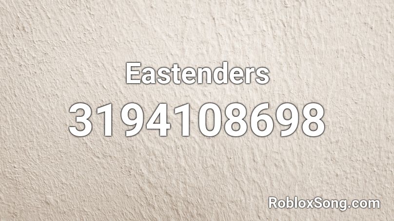 Eastenders Roblox ID
