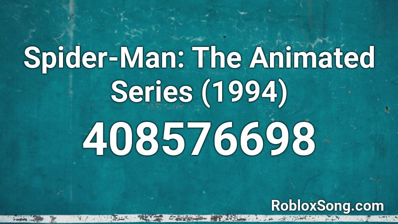 Spider-Man: The Animated Series (1994) Roblox ID