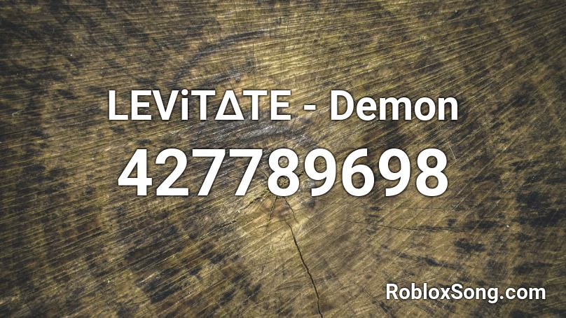 LEViT∆TE - Demon Roblox ID