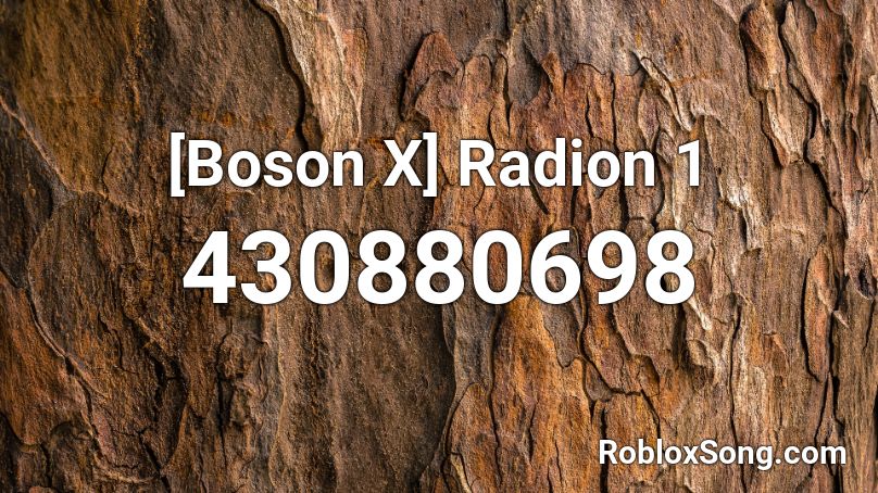 [Boson X] Radion 1 Roblox ID