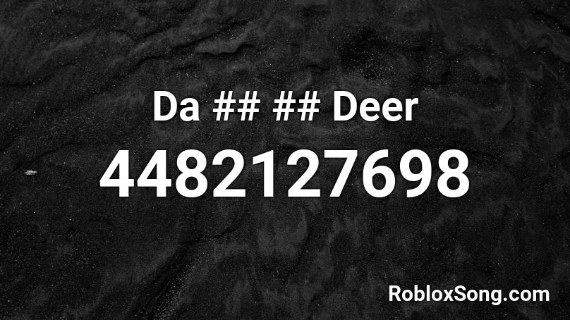 Da ## ## Deer Roblox ID