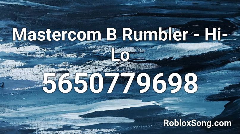 Mastercom B Rumbler - Hi-Lo Roblox ID