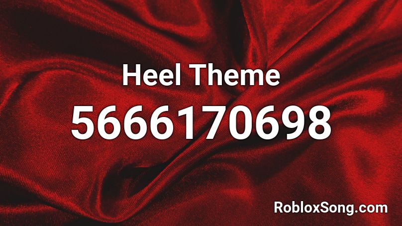 Heel Theme Roblox ID