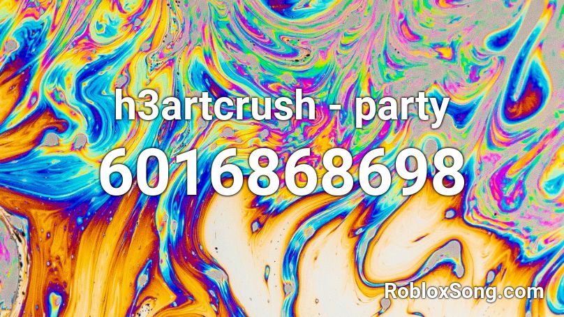 h3artcrush - party Roblox ID