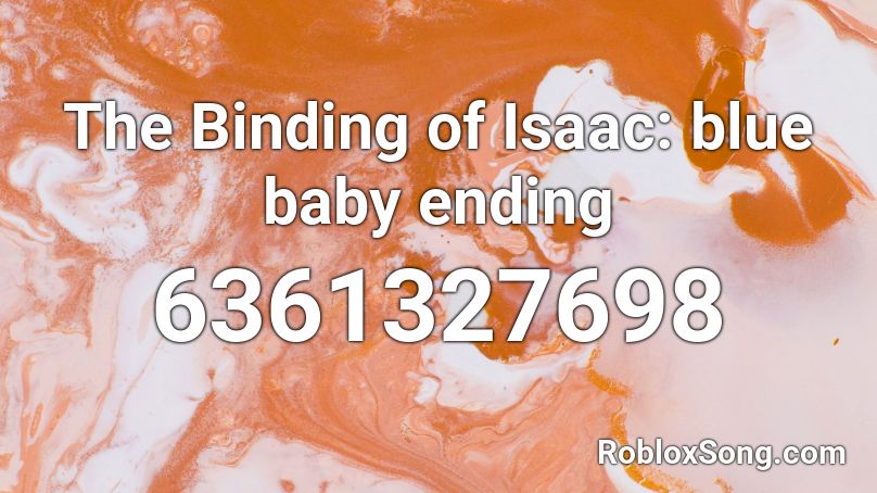 The Binding of Isaac: blue baby ending Roblox ID