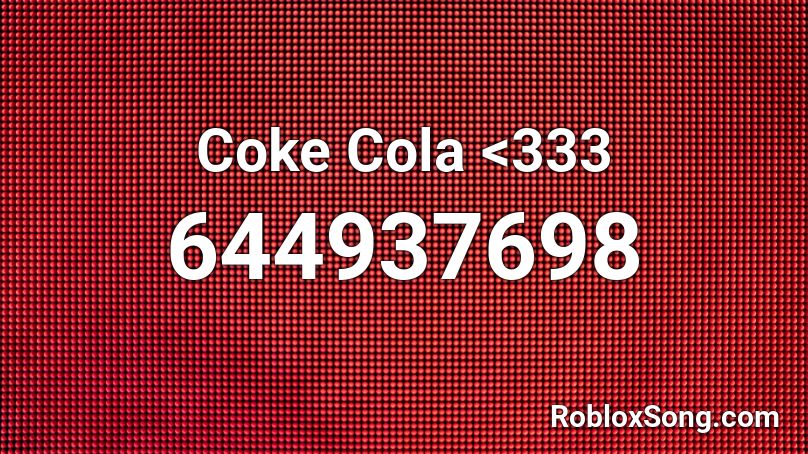 Coke Cola - cocaine roblox id