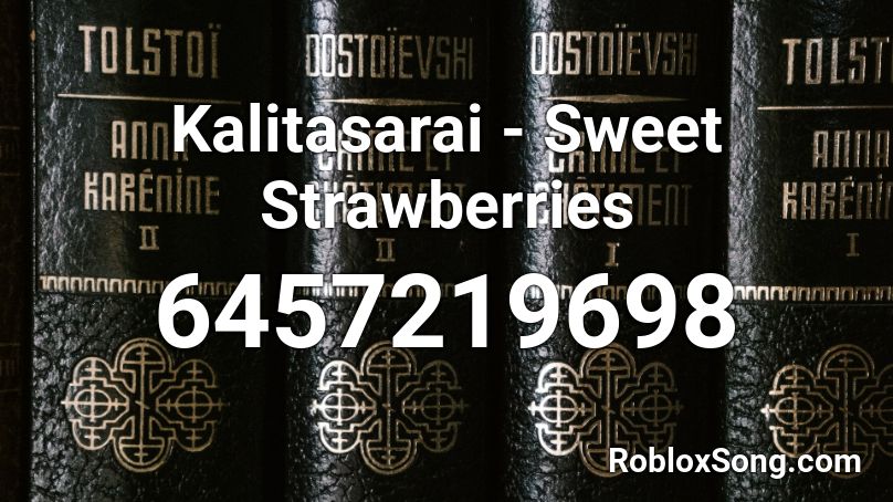 Kalitasarai - Sweet Strawberries Roblox ID