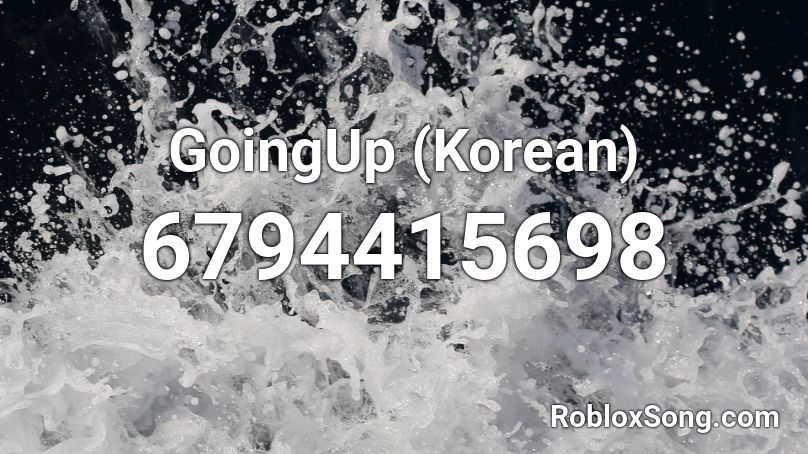 GoingUp (Korean) Roblox ID
