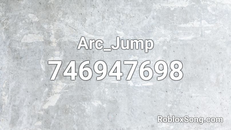 Arc_Jump Roblox ID