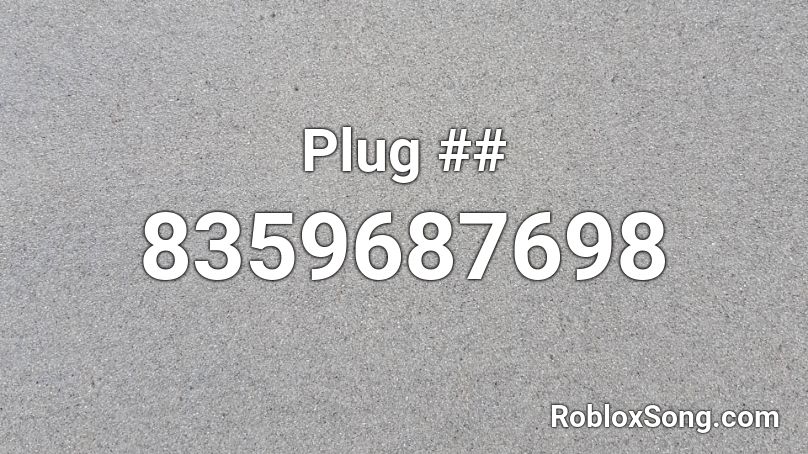 Plug ## Roblox ID