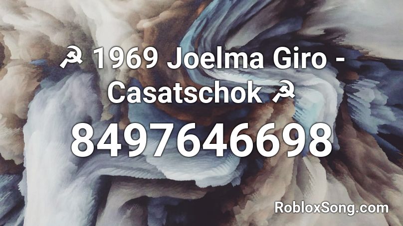 ☭ 1969 Joelma Giro - Casatschok ☭ Roblox ID