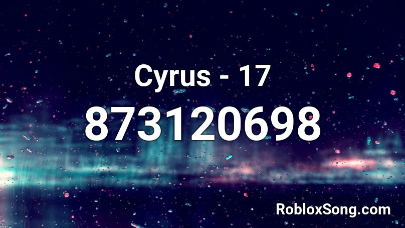 Cyrus - 17 Roblox ID