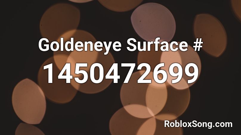 Goldeneye Surface # Roblox ID