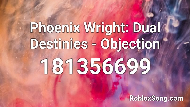 Phoenix Wright: Dual Destinies - Objection Roblox ID