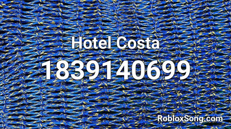 Hotel Costa Roblox ID