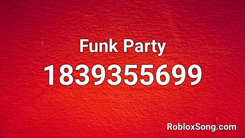 Funk Party Roblox ID