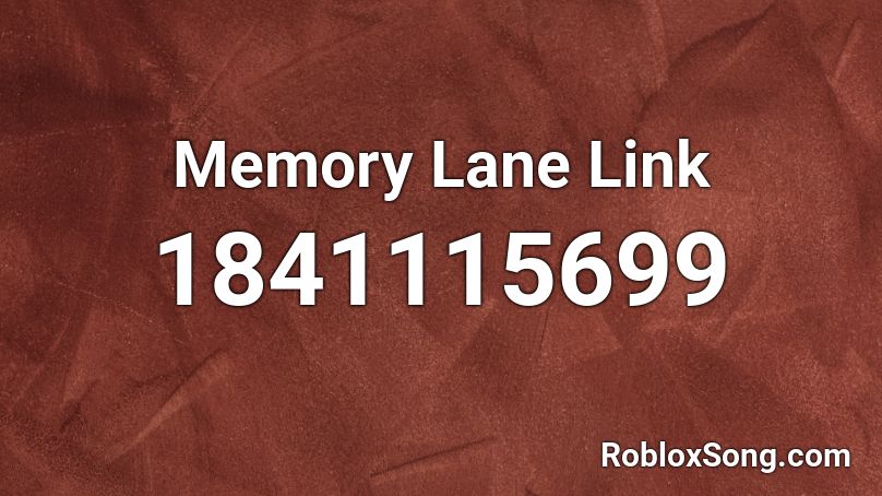 Memory Lane Link Roblox ID