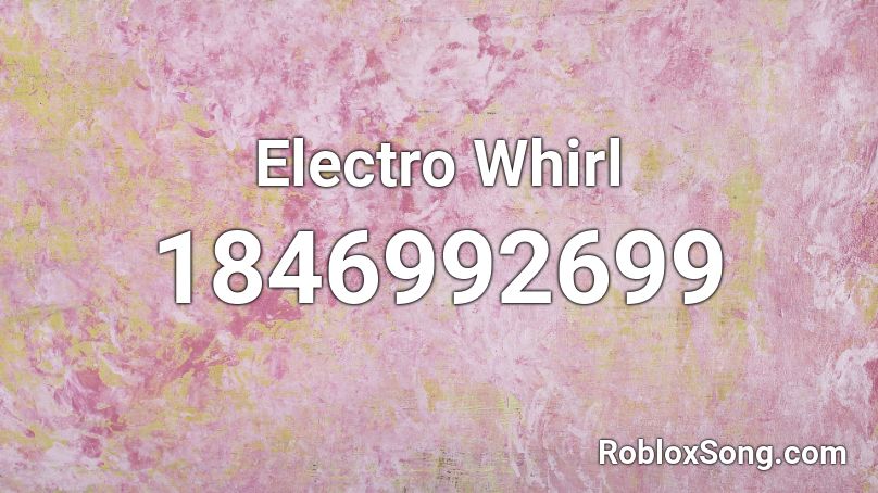 Electro Whirl Roblox ID