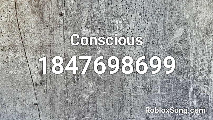 Conscious Roblox ID