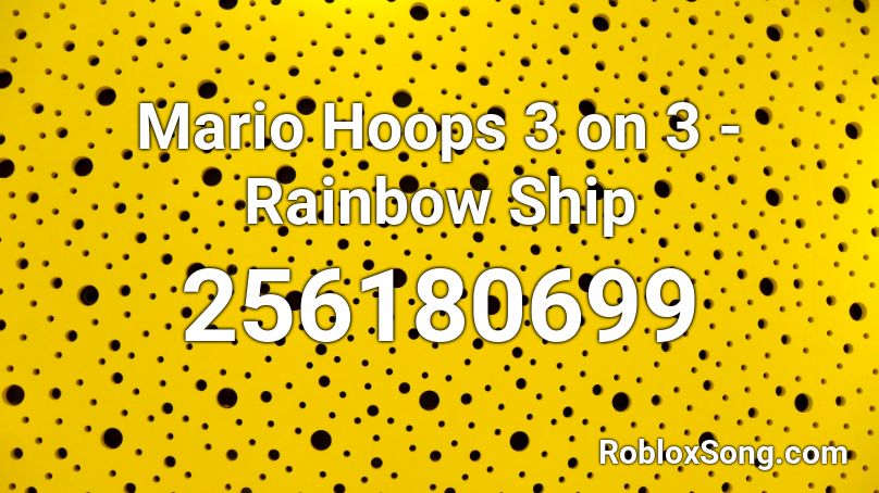 Mario Hoops 3 on 3 - Rainbow Ship Roblox ID