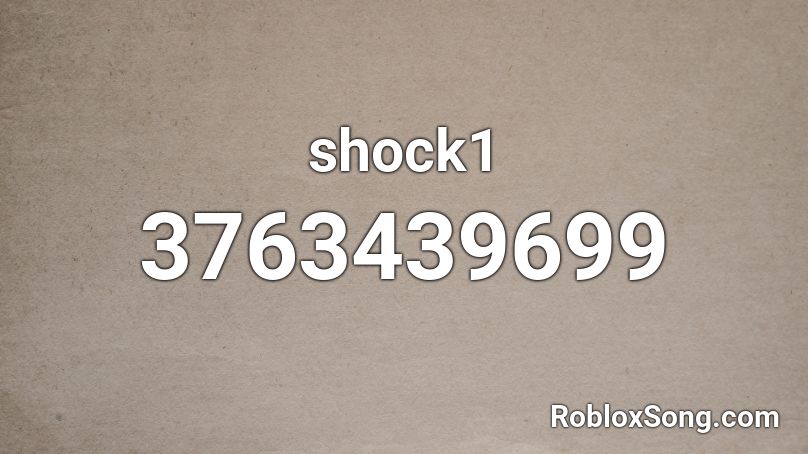 shock1 Roblox ID