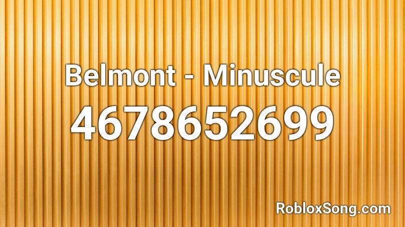 Belmont - Minuscule Roblox ID