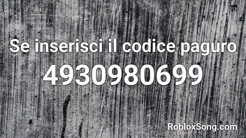 Se Inserisci Il Codice Paguro Roblox Id Roblox Music Codes