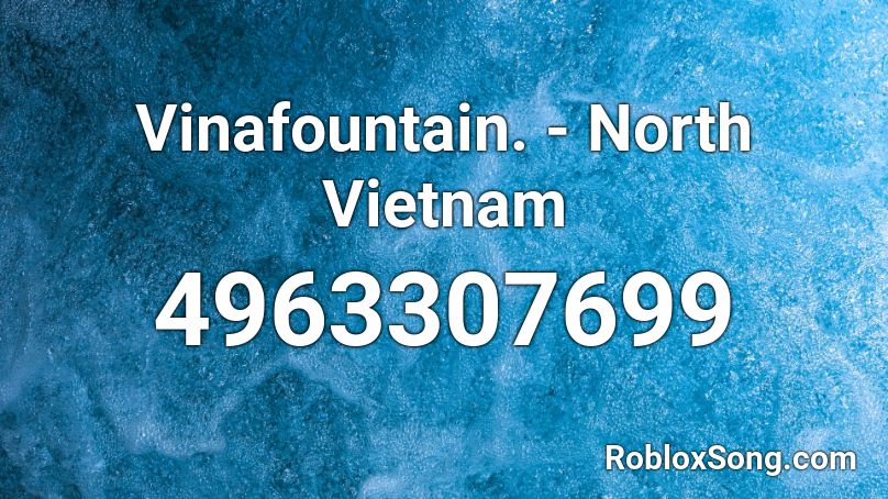 Vinafountain. - North Vietnam Roblox ID