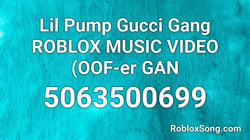 Lil Pump Gang ROBLOX MUSIC VIDEO (OOF-er Roblox - Roblox music codes